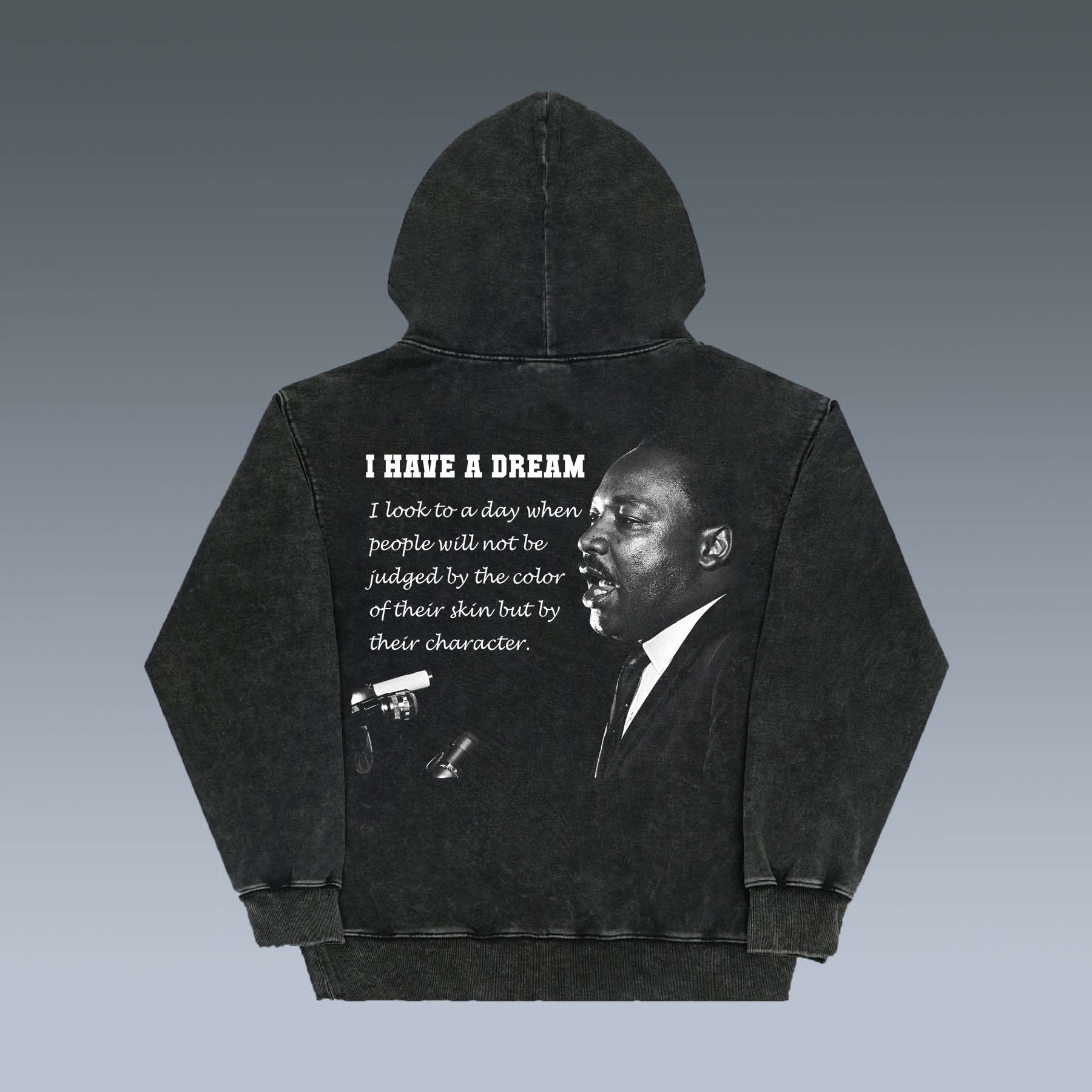 VINTAGE HOODIES | I HAVE A DREAM-MARTIN LUTHER KING